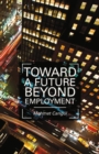 Toward a Future Beyond Employment - eBook