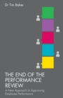 The End of the Performance Review : A New Approach to Appraising Employee Performance - Book