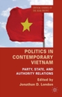 Politics in Contemporary Vietnam : Party, State, and Authority Relations - eBook