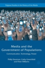 Media and the Government of Populations : Communication, Technology, Power - Book