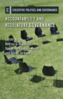 Accountability and Regulatory Governance : Audiences, Controls and Responsibilities in the Politics of Regulation - eBook
