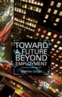 Toward a Future Beyond Employment - Book