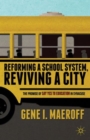 Reforming a School System, Reviving a City : The Promise of Say Yes to Education in Syracuse - Book