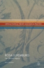Rosa Luxemburg : Her Life and Legacy - Book