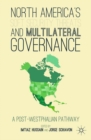 North America's Soft Security Threats and Multilateral Governance : A Post-Westphalian Pathway - eBook