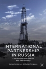 International Partnership in Russia : Conclusions from the Oil and Gas Industry - Book