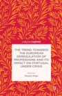 The Trend Towards the European Deregulation of Professions and Its Impact on Portugal Under Crisis - eBook