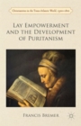 Lay Empowerment and the Development of Puritanism - Book