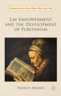 Lay Empowerment and the Development of Puritanism - eBook
