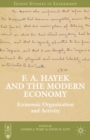 F. A. Hayek and the Modern Economy : Economic Organization and Activity - eBook