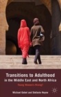 Transitions to Adulthood in the Middle East and North Africa : Young Women's Rising? - Book