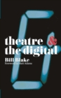 Theatre and the Digital - Book