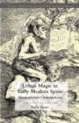 Urban Magic in Early Modern Spain : Abracadabra Omnipotens - eBook
