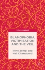 Islamophobia, Victimisation and the Veil - eBook