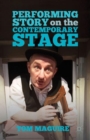 Performing Story on the Contemporary Stage - Book