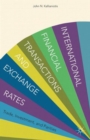 International Financial Transactions and Exchange Rates : Trade, Investment, and Parities - Book
