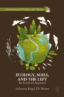 Ecology, Soils, and the Left : An Ecosocial Approach - Book