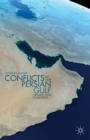 Conflicts in the Persian Gulf : Origins and Evolution - Book