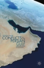 Conflicts in the Persian Gulf : Origins and Evolution - eBook
