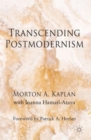 Transcending Postmodernism - Book