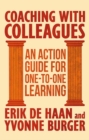 Coaching with Colleagues 2nd Edition : An Action Guide for One-to-One Learning - eBook