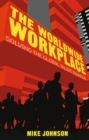The Worldwide Workplace : Solving the Global Talent Equation - eBook