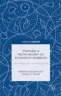 Toward a Metatheory of Economic Bubbles : Socio-Political and Cultural Perspectives - eBook