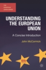 Understanding the European Union : A Concise Introduction - Book