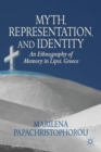 Myth, Representation, and Identity : An Ethnography of Memory in Lipsi, Greece - Book