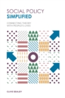 Social Policy Simplified : Connecting Theory with People's Lives - Book