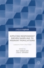 Applying Respondent Driven Sampling to Migrant Populations : Lessons from the Field - eBook
