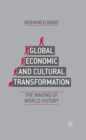 Global Economic and Cultural Transformation : The Making of World History - eBook