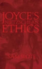 Joyce’s Nietzschean Ethics - Book