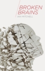 Broken Brains - Book
