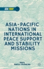 Asia-Pacific Nations in International Peace Support and Stability Operations - Book