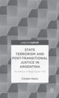 State Terrorism and Post-transitional Justice in Argentina: An Analysis of Mega Cause I Trial - Book