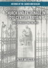 Church and Patronage in 20th Century Britain : Walter Hussey and the Arts - Book