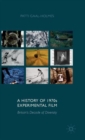 A History of 1970s Experimental Film : Britain's Decade of Diversity - Book