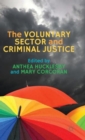 The Voluntary Sector and Criminal Justice - Book
