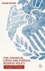 The Financial Crisis and Federal Reserve Policy - Book