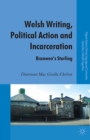 Welsh Writing, Political Action and Incarceration : Branwen's Starling - eBook