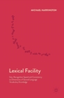 Lexical Facility : Size, Recognition Speed and Consistency as Dimensions of Second Language Vocabulary Knowledge - Book