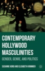Contemporary Hollywood Masculinities : Gender, Genre, and Politics - Book