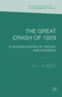 The Great Crash of 1929 : A Reconciliation of Theory and Evidence - Book