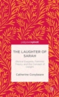 The Laughter of Sarah : Biblical Exegesis, Feminist Theory, and the Concept of Delight - Book