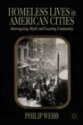 Homeless Lives in American Cities : Interrogating Myth and Locating Community - Book