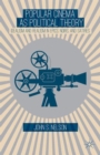 Popular Cinema as Political Theory : Idealism and Realism in Epics, Noirs, and Satires - Book
