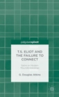 T.S. Eliot and the Failure to Connect : Satire on Modern Misunderstandings - Book