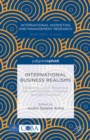 International Business Realisms : Globalizing Locally Responsive and Internationally Connected Business Disciplines - eBook