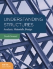 Understanding Structures : Analysis, Materials, Design - Book